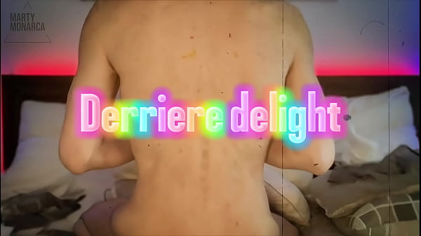 Derriere Delight