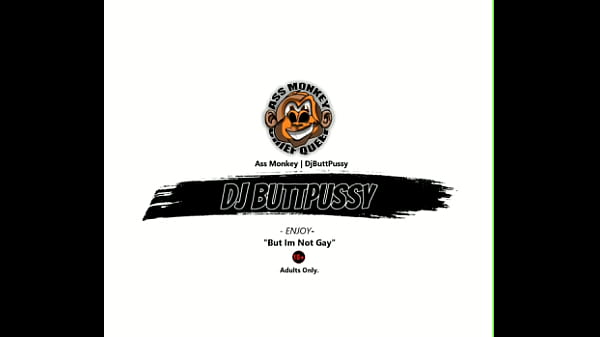 Why I Changed my Name to Buttpussy (Anal Retardations 39) DJ ButtPussy